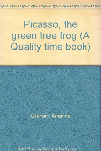 Stock image for Picasso, the Green Tree Frog for sale by Better World Books