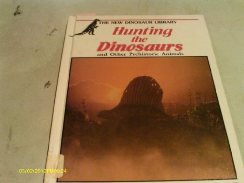 Stock image for Hunting the Dinosaurs for sale by Better World Books