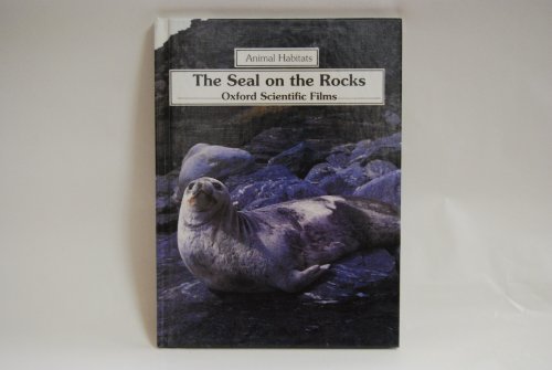 9781555322717: The Seal on the Rocks (Animal Habitats Series)