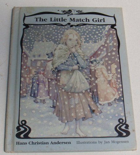 The Little Match Girl (Andersen Fairy Tales) (9781555323172) by Erickson, Jon; Andersen, Hans Christian