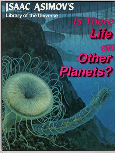 9781555323592: Title: Is there life on other planets Isaac Asimovs libra