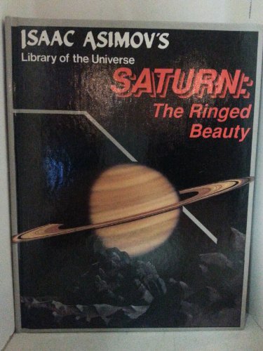 9781555323646: Title: Saturn The Ringed Beauty Isaac Asimovs Library of