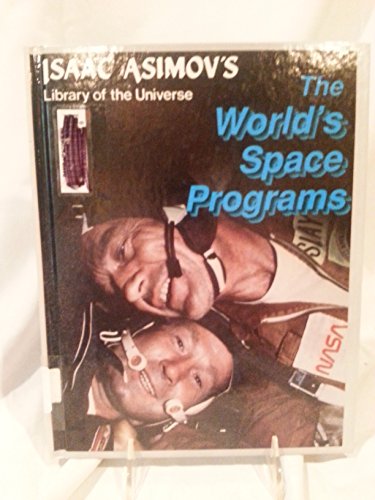 9781555323745: Title: The Worlds Space Programs Isaac Asimovs Library of