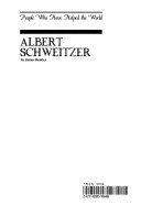 Stock image for Albert Schweitzer : The Doctor Who Gave up a Brilliant Career to Serve the People of Africa for sale by Better World Books