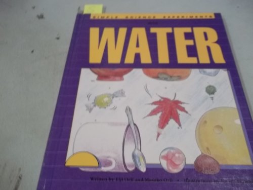 Stock image for Simple Science Experiments with Water for sale by Better World Books: West