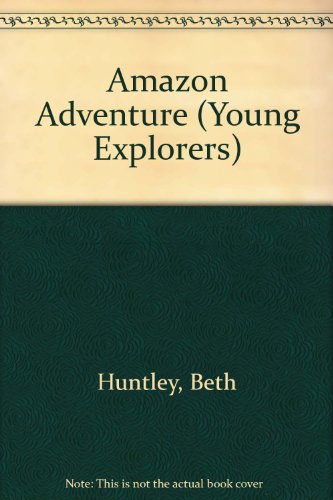 Stock image for Amazon Adventure (Young Explorers) for sale by FOLCHATT