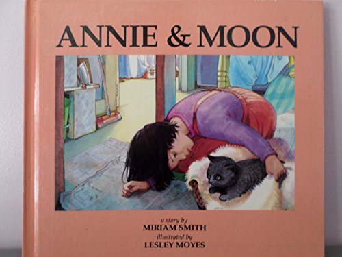 Stock image for Annie & Moon: A Story for sale by ThriftBooks-Dallas