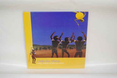 Imagen de archivo de Gidja the Moon (Stories of the Dreamtime-Tales of the Aboriginal People) a la venta por Books Unplugged