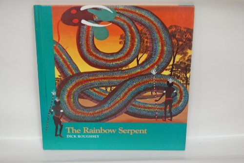 Stock image for The Rainbow Serpent (Stories of the Dreamtime-Tales of the Aboriginal People) for sale by ThriftBooks-Atlanta