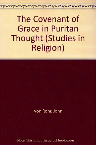 Imagen de archivo de The Covenant of Grace in Puritan Thought a la venta por ThriftBooks-Atlanta