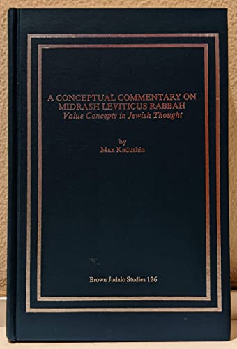 9781555401757: A Conceptual Commentary on Midrash Leviticus Rabbah: Value Concepts in Jewish Thought