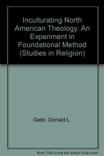 9781555402112: Inculturating North American Theology: An Experiment in Foundational Method (Studies in Religion)