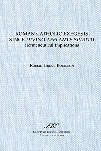 Imagen de archivo de Roman Catholic Exegesis Since Divino Afflante Spiritu: Hermeneutical Implications a la venta por Chiron Media