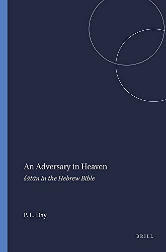 Imagen de archivo de An Adversary in Heaven: Satan in the Hebrew Bible a la venta por Revaluation Books
