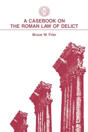 Beispielbild fr A Casebook on the Roman Law of Delict zum Verkauf von Argosy Book Store, ABAA, ILAB