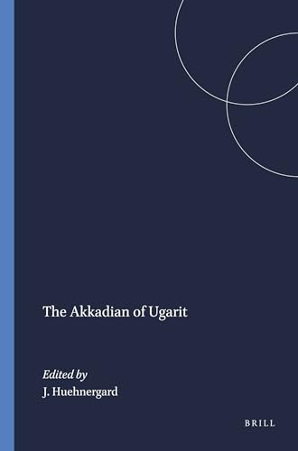 Stock image for The Akkadian of Ugarit: 34 (Harvard Semitic Studies) for sale by Revaluation Books