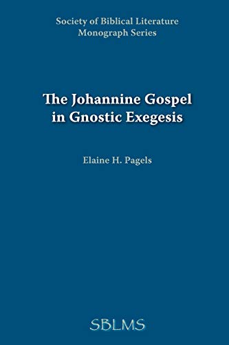 9781555403348: Johannine Gospel in Gnostic Exegesis: Heracleon's Commentary on John