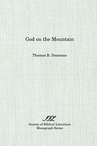 Beispielbild fr God on the Mountain: A Study of Redaction, Theology and Canon in Exodus 19-24 [Society of Biblical Literature Monograph Series 37] zum Verkauf von Windows Booksellers