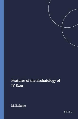 9781555403652: Features of the Eschatology of IV Ezra (Harvard Semitic Studies)