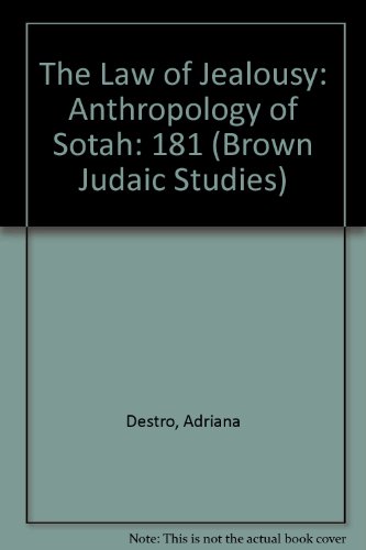 9781555403799: The Law of Jealousy: Anthropology of Sotah: no. 181 (Brown Judaic Studies)