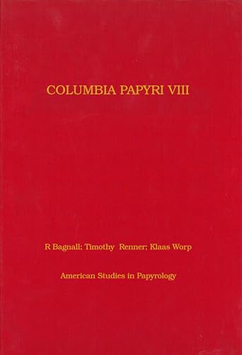 Stock image for COLUMBIA PAPYRI VIII (AMERICAN STUDIES IN PAPYROLOGY) for sale by AVON HILL BOOKS