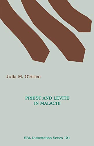 Imagen de archivo de Priest and Levite in Malachi (Society of Biblical Literature. Disseration Series; 121) a la venta por Lucky's Textbooks