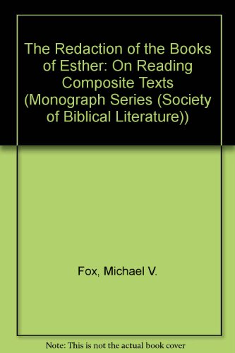 Stock image for The Redaction of the Books of Esther: On Reading Composite Texts (Society of Biblical Literature Monograph Series) for sale by Heisenbooks