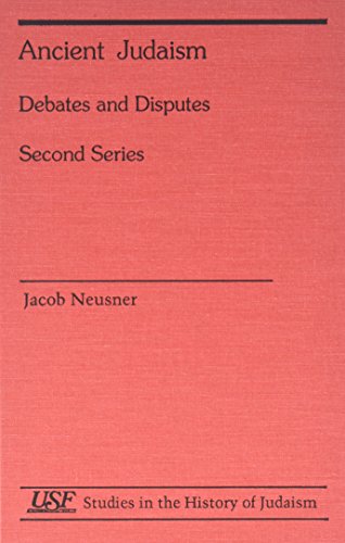 9781555404796: Ancient Judaism: Debates and Disputes, Second Series (Studies in the History of Judaism)