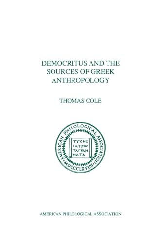 Imagen de archivo de Democritus and the Sources of Greek Anthropology (American Philological Association Philological Monographs) a la venta por Ergodebooks