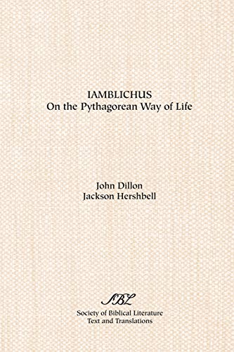 Imagen de archivo de On the Pythagorean Way of Life [Iamblichus]: Text, Translations, and Notes (English, Ancient Greek and Ancient Greek Edition) a la venta por Textbooks_Source