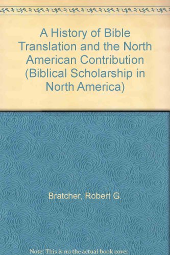 Stock image for A History of Bible Translation and the North American Contribution (Centennial Publications) for sale by gearbooks