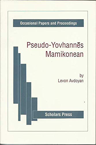 9781555405960: Pseudo-Yovhannes Mamikonean: The History of Taron. Historical Investigation, Critical Translation, and Historical and Textual Commentaries
