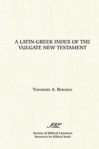 Stock image for A Latin-Greek Index of the Vulgate New Testament for sale by Chiron Media