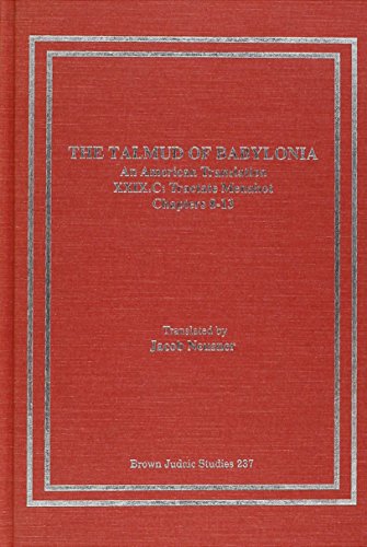 The Talmud of Babylonia. An American Translation. XXIX.C: Tractate Menahot. [Brown Judaic Studies...