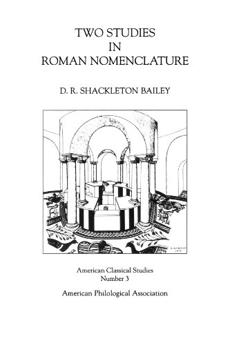 Two Studies in Roman Nomenclature (Society for Classical Studies American Classical Studies) (9781555406660) by Shackleton Bailey, D. R.