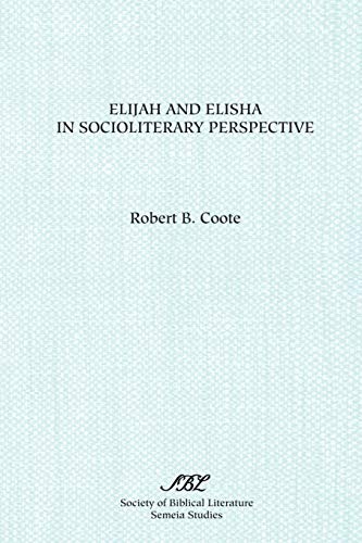 Imagen de archivo de Elijah and Elisha in Socioliterary Perspective a la venta por Chiron Media