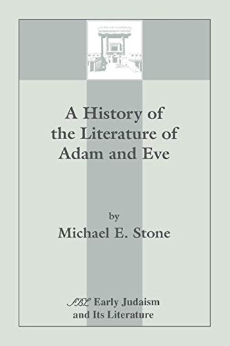 Imagen de archivo de A History of the Literature of Adam and Eve a la venta por Chiron Media