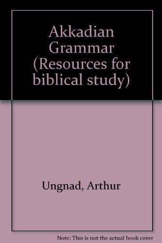 Stock image for Akkadian Grammar. Fifth, corrected edition (1969) [Society of Biblical Literature Resources for Biblical Study 30] for sale by Windows Booksellers