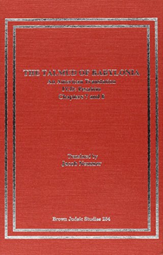 The Talmud of Babylonia: An American Translation, Vol. 4 - Tractate Pesahim, Part D: Chapters 7-8 (9781555408428) by Neusner, Jacob