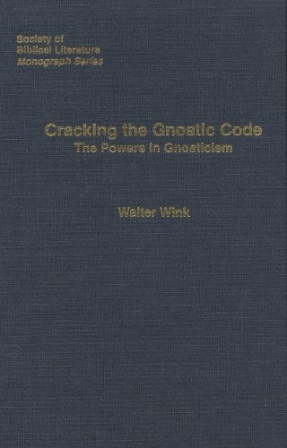 Beispielbild fr Cracking the Gnostic Code : The Powers in Gnosticism zum Verkauf von Better World Books