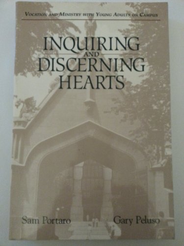 9781555408930: Inquiring and Discerning Hearts: Vocation and Ministry With Young Adults on Campus