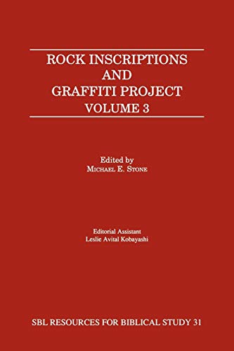 Stock image for Rock Inscriptions and Graffiti Project, Volume 3 [Society of Biblical Literature Resources for Biblical Study 31] for sale by Windows Booksellers