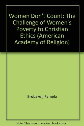 Imagen de archivo de Women Don't Count : The Challenge of Women's Poverty to Christian Ethics a la venta por Better World Books