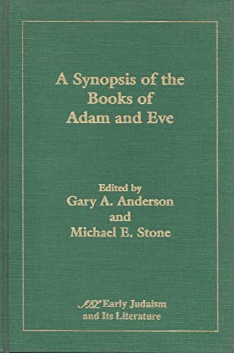 9781555409630: A Synopsis of the Books of Adam and Eve (Early Judaism & Its Literature)