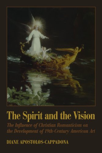 Stock image for The Spirit and the Vision: The Influence of Christian Romanticism on the Development of 19th-Century American Art (AAR Academy Series, 84) for sale by Housing Works Online Bookstore