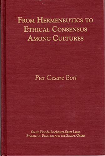 Beispielbild fr From Hermeneutics to Ethical Consensus Among Cultures Format: Hardcover zum Verkauf von INDOO
