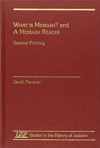 What is Midrash? and A Midrash Reader: Second Printing (Studies in the History of Judaism) (9781555409821) by Neusner, Jacob