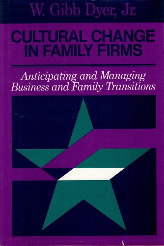 9781555420079: Cultural Change in Family Firms: Anticipating and Managing Business and Family Transitions (Jossey Bass Business & Management Series)