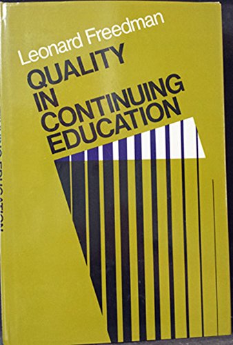 Stock image for Quality in Continuing Education: Principles, Practices, and Standards for Colleges and Universities (Jossey Bass Higher Adult Education Series) for sale by BombBooks