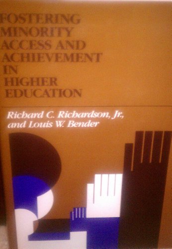 Stock image for Fostering Minority Access and Achievement in Higher Education: The Role of Urban Community Colleges and Universities (Jossey Bass Higher & Adult Education Series) for sale by Wonder Book